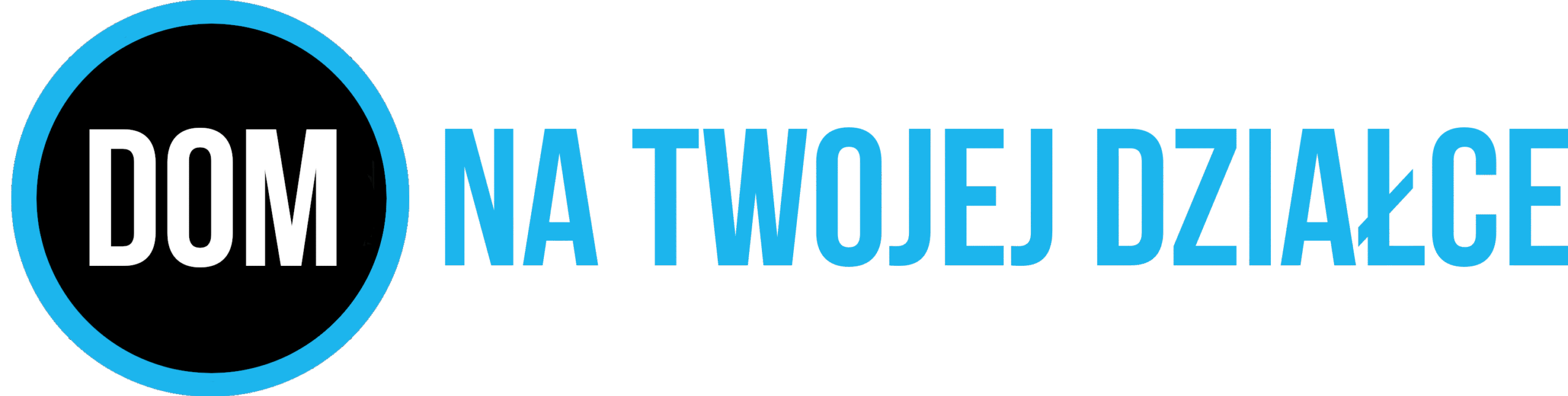 DOM NA TWOJEJ DZIAŁCE